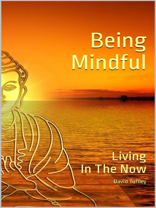 Title details for Being Mindful by David Tuffley - Available